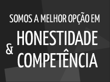 Somos a melhor opção em honestidade e competência